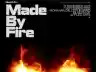 Made By Fire